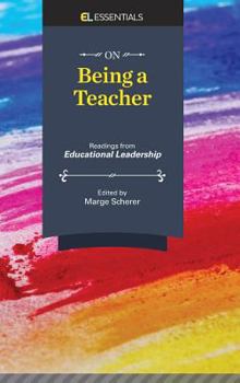Hardcover On Being a Teacher: Readings from Educational Leadership (El Essentials) Book