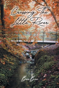 Paperback Crossing The Little River Book