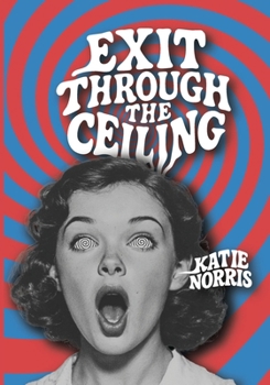 Paperback Exit Through The Ceiling Book