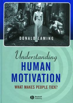 Hardcover Understanding Human Motivation: What Makes People Tick? Book