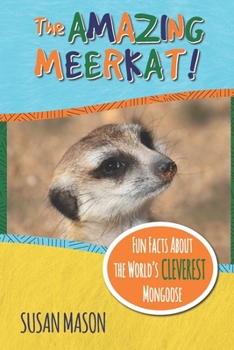 The Amazing Meerkat! - Book #3 of the Funny Fauna