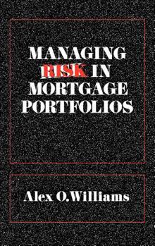 Hardcover Managing Risk in Mortgage Portfolios Book