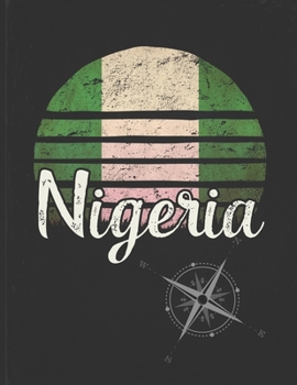Paperback Nigeria: Nigerian Vintage Flag Personalized Retro Gift Idea for Coworker Friend or Boss Undated Planner Daily Weekly Monthly Ca Book