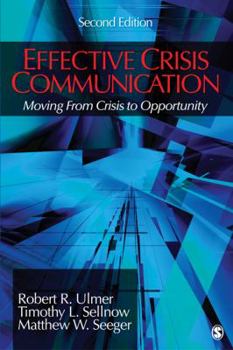 Paperback Effective Crisis Communication: Moving from Crisis to Opportunity Book