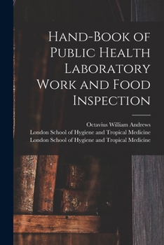 Paperback Hand-book of Public Health Laboratory Work and Food Inspection [electronic Resource] Book