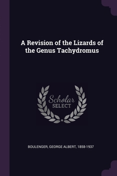 Paperback A Revision of the Lizards of the Genus Tachydromus Book