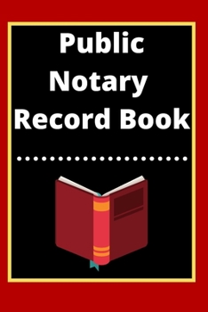 Paperback Public Notary Record Book: A Notary Journal Log Book