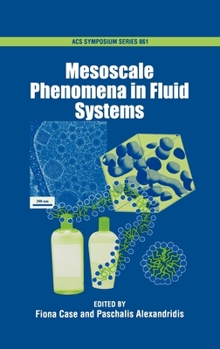 Mesoscale Phenomena in Fluid Systems (Acs Symposium Series)