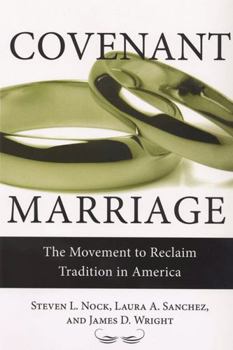 Paperback Covenant Marriage: The Movement to Reclaim Tradition in America Book