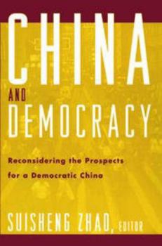 Paperback China and Democracy: Reconsidering the Prospects for a Democratic China Book