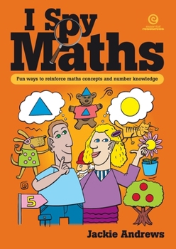 Paperback I Spy Maths: Fun ways to reinforce maths concepts and number knowledge Book
