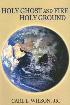 Paperback Holy Ghost and Fire - Holy Ground Book