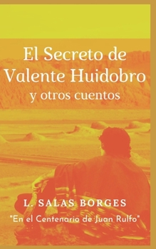 Paperback El Secreto de Valente Huidobro y otros cuentos [Spanish] Book