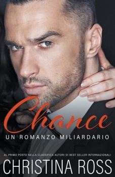 Paperback Chance (Un Romanzo Miliardario) [Italian] Book