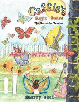 Paperback Cassie's Magic Doors The Butterfly Garden Book