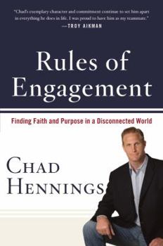 Hardcover Rules of Engagement: Finding Faith and Purpose in a Disconnected World Book