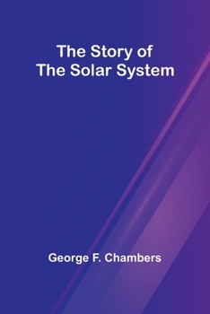 Paperback The Story of the Solar System Book