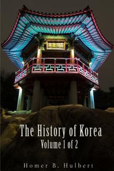 Paperback The History of Korea (Vol. 1 of 2) Book