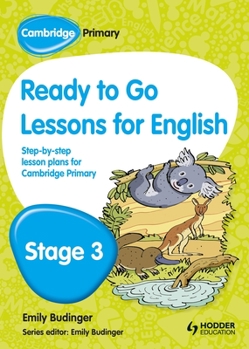 Paperback Cambridge Primary Ready to Go Lessons for English Stage 3 Book