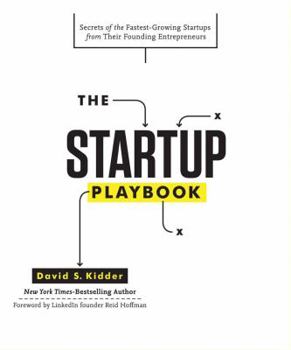 Hardcover The Startup Playbook: Secrets of the Fastest-Growing Startups from Their Founding Entrepreneurs Book
