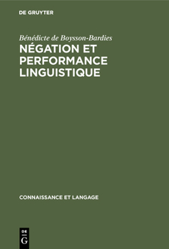 Hardcover Négation et performance linguistique [French] Book