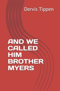 Paperback And We Called Him Brother Myers Book