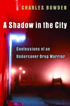 Hardcover A Shadow in the City: Confessions of an Undercover Drug Warrior Book