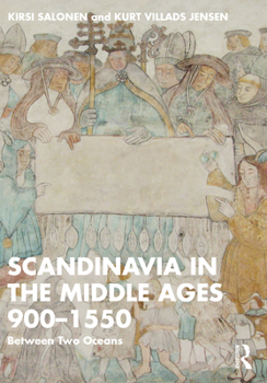 Paperback Scandinavia in the Middle Ages 900-1550: Between Two Oceans Book