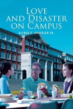 Paperback Love and Disaster on Campus Book
