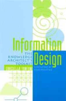 Paperback Information Design: The Knowledge Architect's Toolkit Book