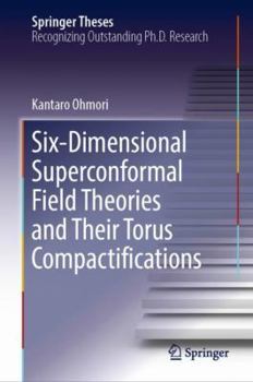 Hardcover Six-Dimensional Superconformal Field Theories and Their Torus Compactifications Book