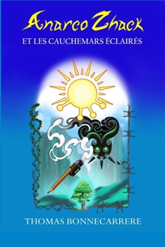 Paperback Anarco Zhack et les cauchemars éclairés [French] Book