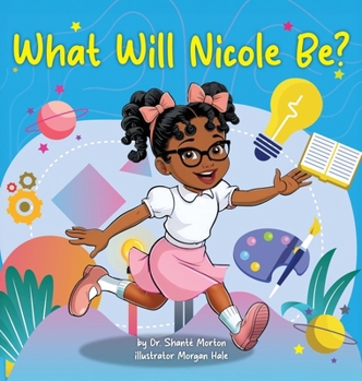 Hardcover What Will Nicole Be? Book