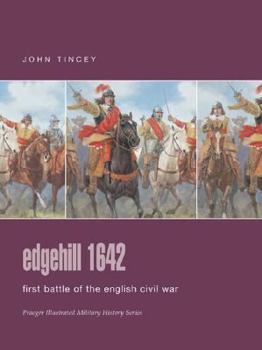 Hardcover Edgehill 1642: First Battle of the English Civil War (Praeger Illustrated Military History) Book