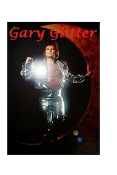 Paperback Gary Glitter: The Shocking Truth! Book