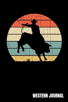 Western Journal: Rodeo Country Show Lover Note-Taking Planner Book, Cowgirl Cowboy Gifts, Birthday Present
