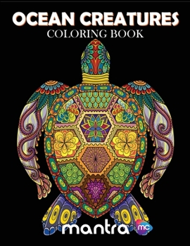 Paperback Ocean Creatures Coloring Book: Coloring Book for Adults: Beautiful Designs for Stress Relief, Creativity, and Relaxation Book