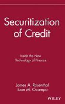 Hardcover Securitization of Credit: Inside the New Technology of Finance Book