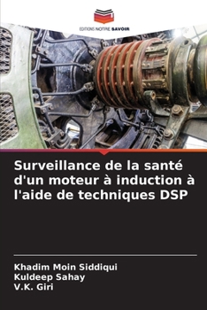 Paperback Surveillance de la santé d'un moteur à induction à l'aide de techniques DSP [French] Book