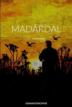Paperback Madárdal: 27. verseskönyv [Hungarian] Book