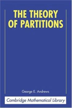 The Theory of Partitions (Cambridge Mathematical Library) - Book #2 of the Encyclopedia of Mathematics and its Applications