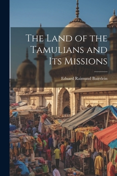 Paperback The Land of the Tamulians and Its Missions Book