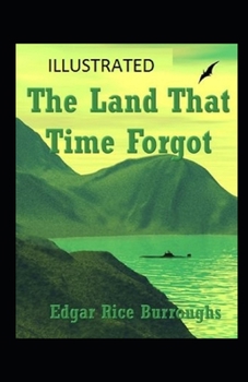 Paperback The Land That Time Forgot Illustrated Book