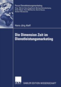Paperback Die Dimension Zeit Im Dienstleistungsmarketing [German] Book