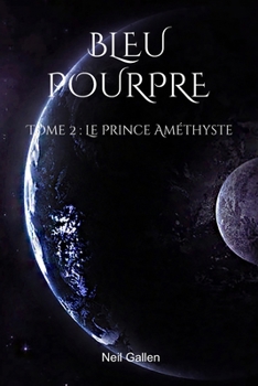 Paperback Bleu Pourpre 2: Le Prince Améthyste [French] Book