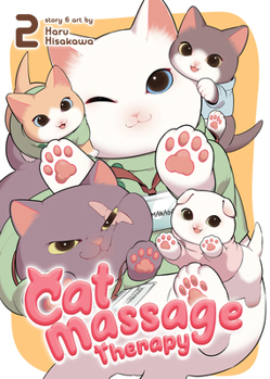 Cat Massage Therapy Vol. 2 - Book #2 of the Cat Massage Therapy