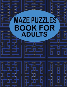 Paperback Maze Puzzles Book For Adults: 50 harad and creative puzzles for adults relaxation book