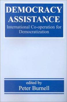 Paperback Democracy Assistance: International Co-operation for Democratization Book