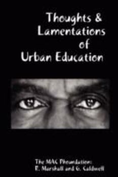 Paperback Thoughts & Lamentations of Urban Education Book