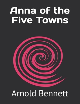 Anna of the Five Towns